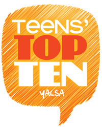 YALSA’s Teens’ Top Ten Nominees Announced!